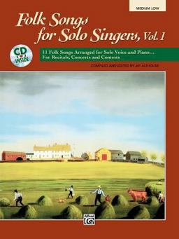 Folk Songs for Solo Singers, Vol 1 11 Folk Songs Arranged for Solo Voice and Piano ... for Recitals, Concerts, and Contests (Medium Low Voice), Book and CD  9780882848778 Front Cover