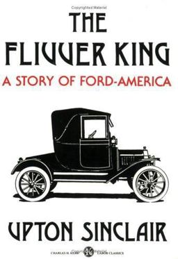 Flivver King A Story of Ford-America  9780882860541 Front Cover