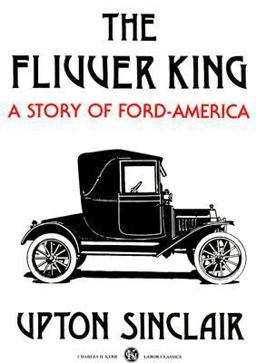 Flivver King A Story of Ford-America  9780882863573 Front Cover