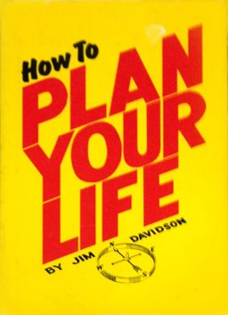 How to Plan Your Life