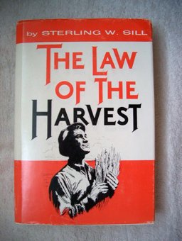 The Law of the Harvest