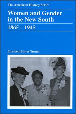 Women and Gender in the New South 1865 - 1945  9780882952659 Front Cover