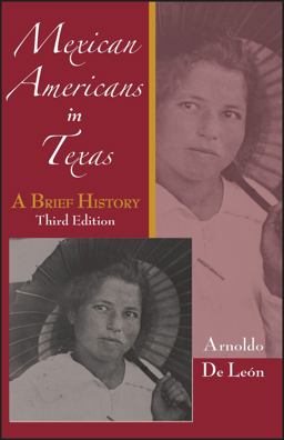 Mexican Americans in Texas A Brief History 3rd 9780882952680 Front Cover