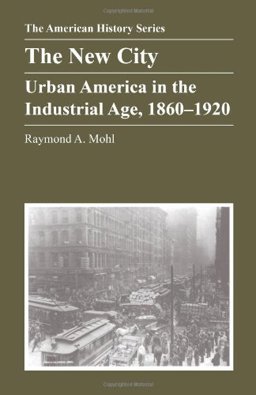 New City : Urban America in the Industrial Age, 1860-1920  9780882958309 Front Cover