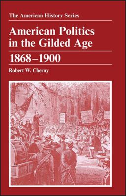 American Politics in the Gilded Age American Politics in the Gilded Age