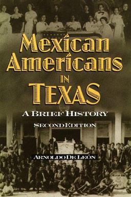 Mexican Americans in Texas A Brief History 2nd 9780882959481 Front Cover