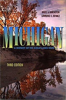 Michigan : History of a Great Lakes State 3rd 9780882959672 Front Cover