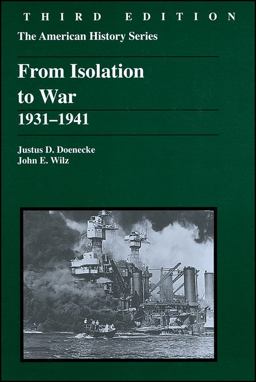 From Isolation to War, 1931-1941 3rd 9780882959924 Front Cover