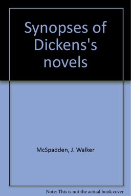Synopses of Dickens's Novels