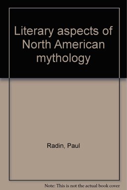 Literary Aspects of North American Mythology Literary Aspects of North American Mythology