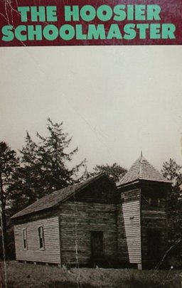 The Hoosier School-Master