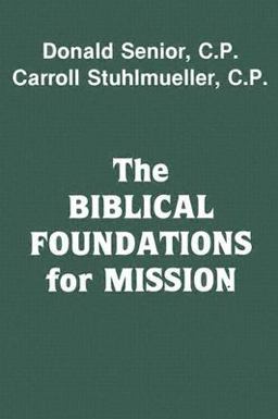 Biblical Foundations for Mission  9780883440476 Front Cover