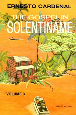 The Gospel in Solentiname The Gospel in Solentiname