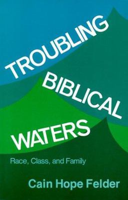 Troubling Biblical Waters Race, Class, and Family  9780883445358 Front Cover