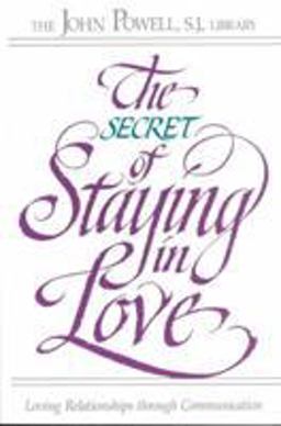 Secret of Staying in Love  9780883472996 Front Cover