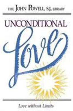 Unconditional Love Love Without Limits  9780883473122 Front Cover