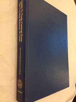 Guide to Trade Catalogs from the Corning Museum of Glass