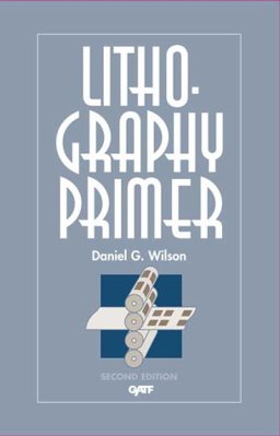 Lithography Primer 2nd 9780883622063 Front Cover