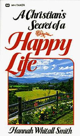 A Christian's Secret of a Happy Life