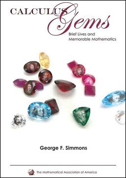 Calculus Gems Brief Lives and Memorable Mathematics  9780883855614 Front Cover