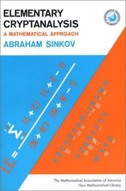 Elementary Cryptanalysis A Mathematical Approach 2nd 9780883856222 Front Cover
