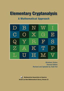 Elementary Cryptanalysis A Mathematical Approach 2nd 9780883856475 Front Cover