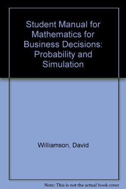 Student Manual for Mathematics for Busines Decisions Student Manual for Mathematics for Busines Decisions