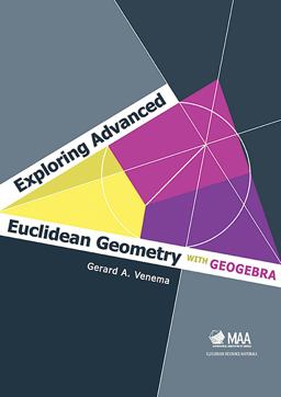 Exploring Advanced Euclidean Geometry with GeoGebra  9780883857847 Front Cover