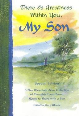 There Is Greatness Within You, My Son : A Collection of Poems from Blue Mountain Arts  9780883963968 Front Cover
