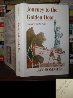 Journey to the Golden Door : A Survivor's Tale  9780884001775 Front Cover