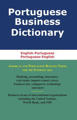 Portuguese Business Dictionary English-Portuguese, Portuguese-English  9780884003212 Front Cover