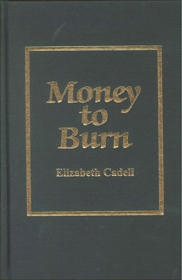 Money to Burn Money to Burn