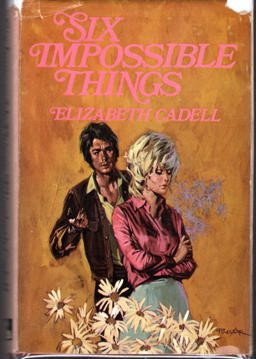 Six Impossible Things Six Impossible Things