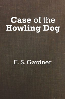 The Case of the Howling Dog