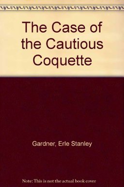 The Case of the Cautious Coquette