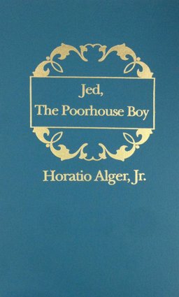 Jed, the Poorhouse Boy