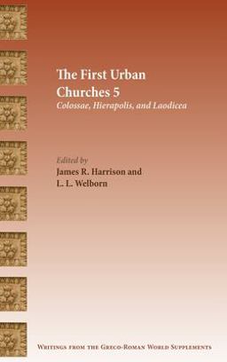 First Urban Churches 5 Colossae, Hierapolis, and Laodicea  9780884144182 Front Cover
