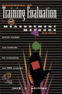 Handbook of Training Evaluation and Measurement Methods Handbook of Training Evaluation and Measurement Methods