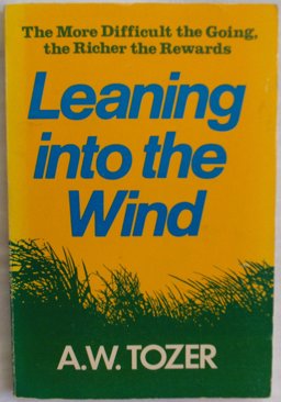 Leaning into the Wind