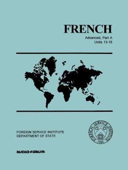 French Advanced Part A Units 13-18