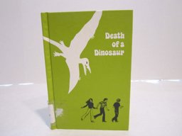 Death of a Dinosaur