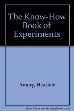 The Know How Book of Experiments