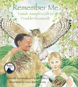 Remember Me Tomah Joseph's Gift to Franklin Roosevelt  9780884484608 Front Cover