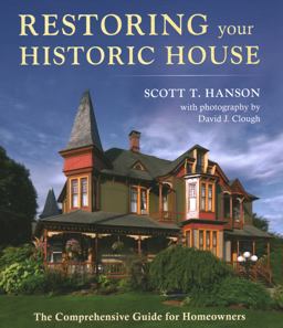 Restoring Your Historic House The Comprehensive Guide for Homeowners  9780884484905 Front Cover