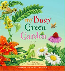 My Busy Green Garden (Tilbury House Nature Book)