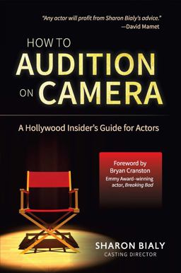 How to Audition on Camera A Hollywood Insider's Guide for Actors  9780884485254 Front Cover