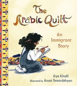 Arabic Quilt An Immigrant Story  9780884487548 Front Cover