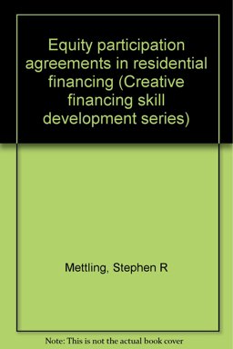 Equity Participation Agreements in Residential Financing