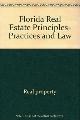Florida Real Estate Principles, Practices and Law