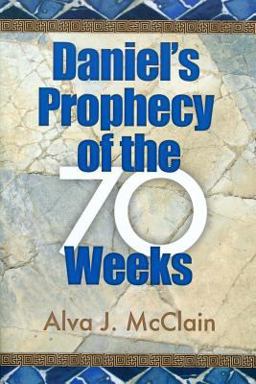 Daniel's Prophecy of the 70 Weeks  9780884692119 Front Cover